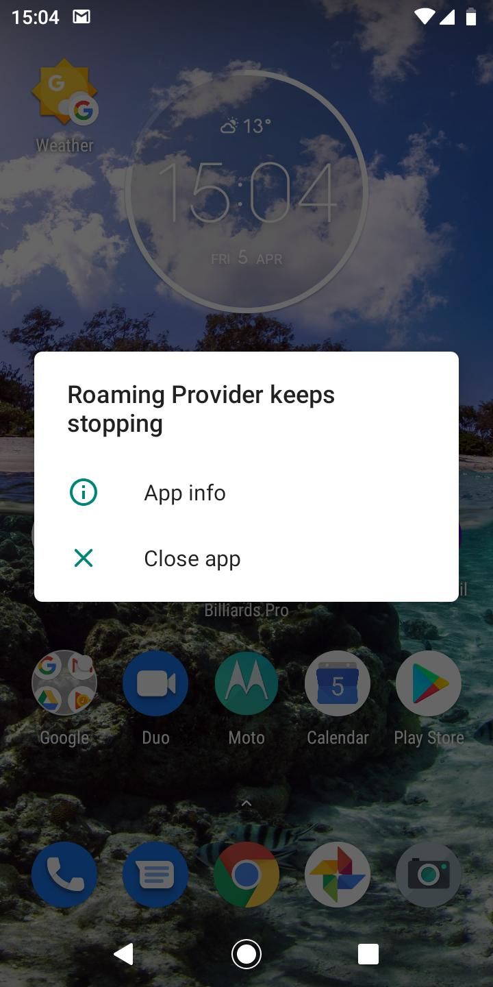 Moto G6 PLAY Roaming Provider Keeps Stopping After Pie